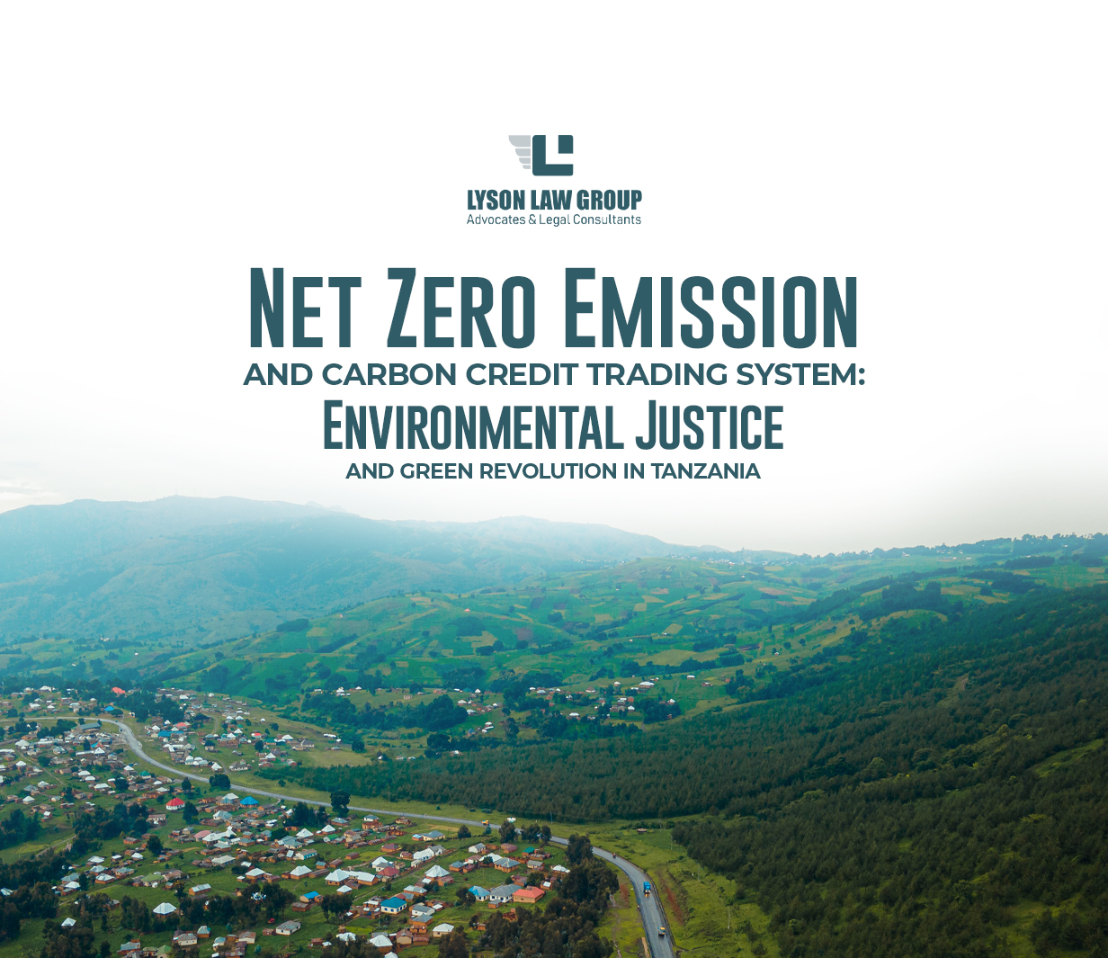 Net Zero Carbon Emission and Carbon credit Trading System: Environmental Justice and Green Revolution in Tanzania.