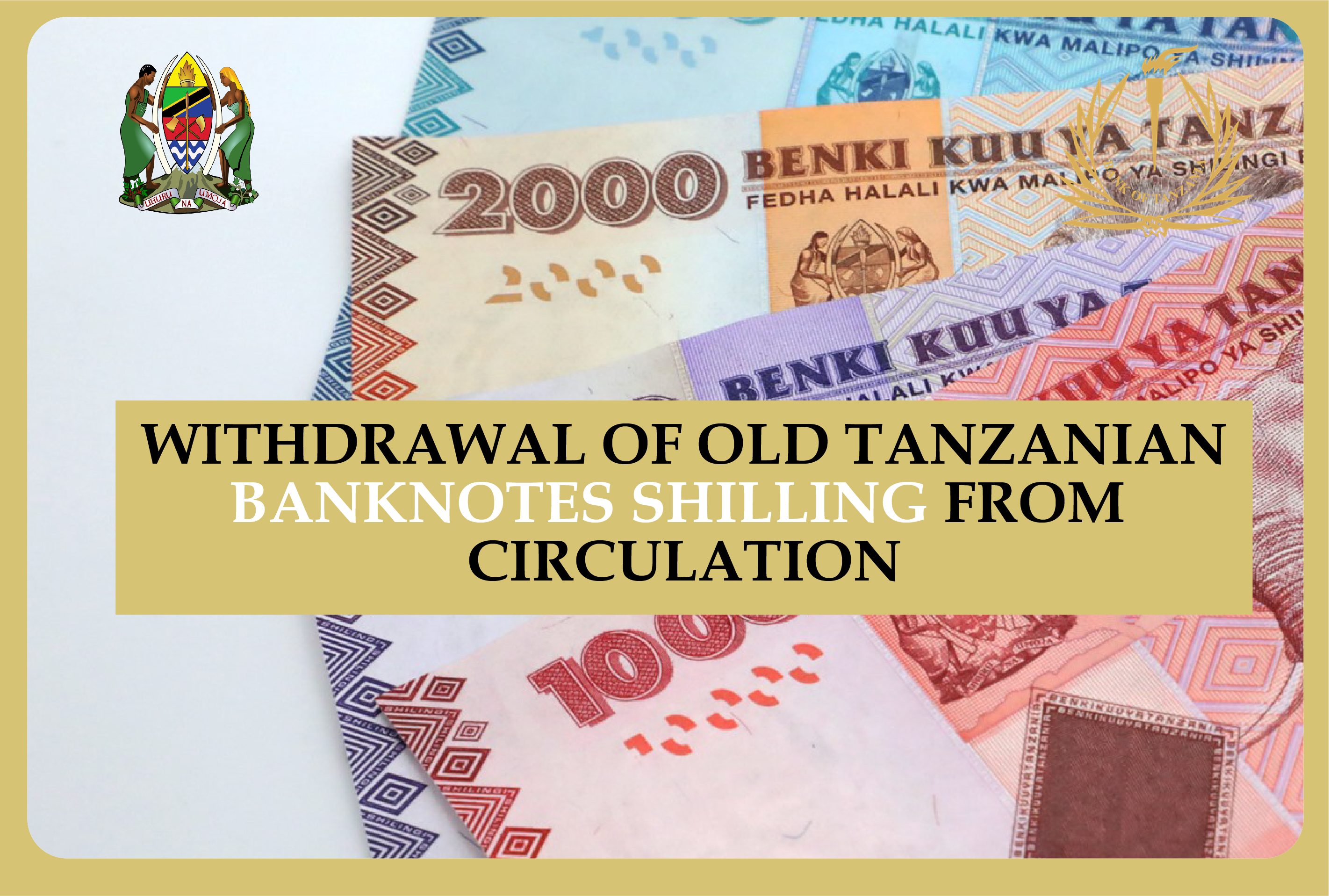 Withdrawal of Old Tanzanian bankNotes Shilling from Circulation.