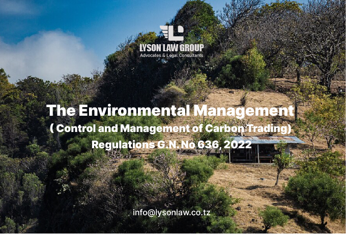 The Environmental Management ( Control and Management of Carbon Trading) Regulations G.N. No 636, 2022